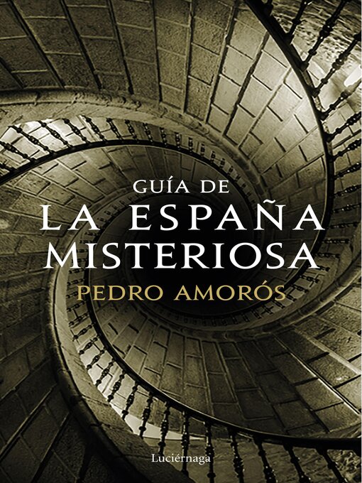 Title details for Guía de la España misteriosa by Pedro Amorós - Available